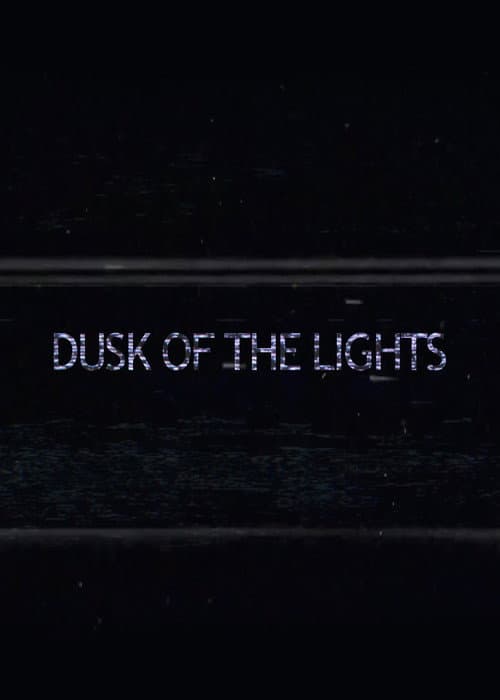 Dusk of the Lights