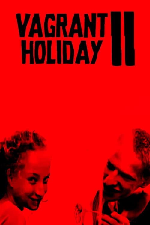 Vagrant Holiday II - For A Few Bushes More